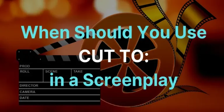 When should you use Cut To in a screenplay