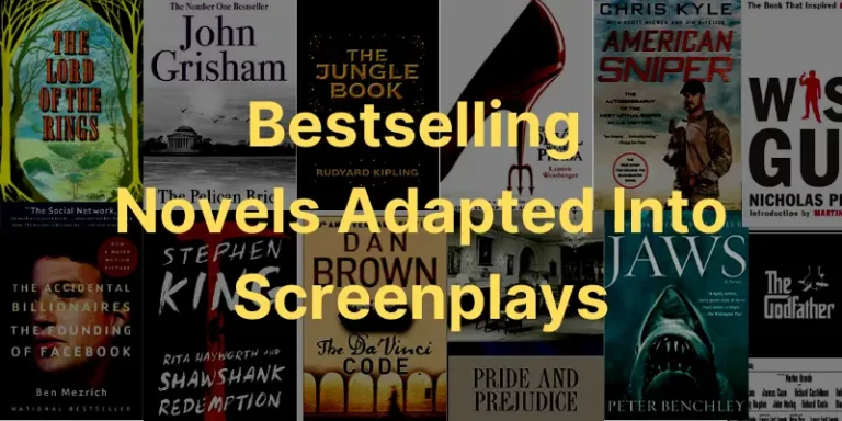 Bestselling novels Adapted into screenplays