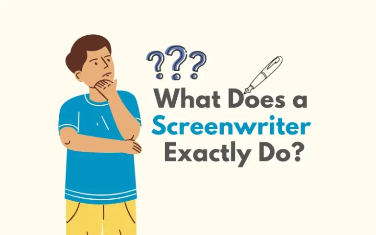 What Does a Screenwriter Exactly Do? The Job Explained